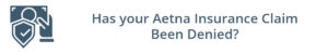 Aetna Insurance Claim Denial